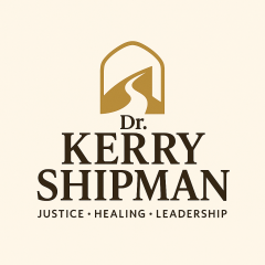 Dr. Kerry Shipman — Justice, Healing, Leadership